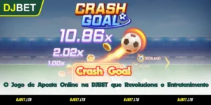 Crash Goal - O Jogo de Aposta Online na DJBET que Revoluciona o Entretenimento